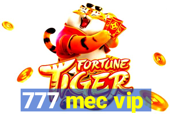 777 mec vip